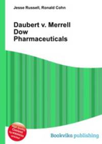 Daubert v. Merrell Dow Pharmaceuticals