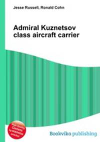 Admiral Kuznetsov class aircraft carrier