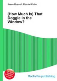 (How Much Is) That Doggie in the Window?