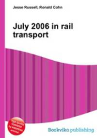 July 2006 in rail transport