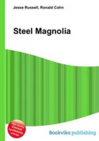 Steel Magnolia