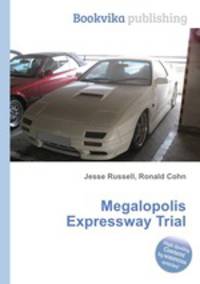 Megalopolis Expressway Trial