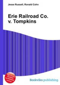 Erie Railroad Co. v. Tompkins