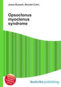 Opsoclonus myoclonus syndrome