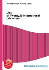 List of Twenty20 International cricketers