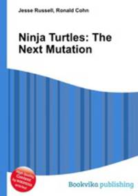 Ninja Turtles: The Next Mutation