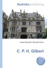 C. P. H. Gilbert