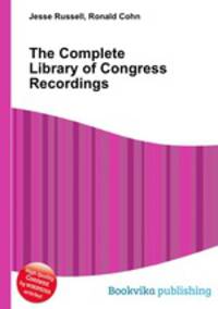 The Complete Library of Congress Recordings