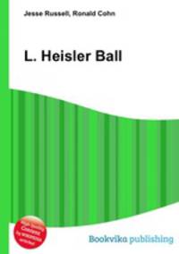 L. Heisler Ball