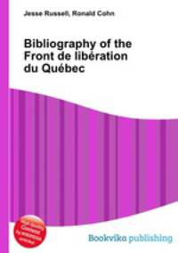 Bibliography of the Front de liberation du Quebec