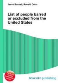 List of people barred or excluded from the United States