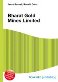 Bharat Gold Mines Limited