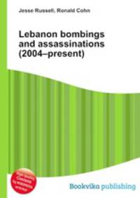 Lebanon bombings and assassinations (2004–present)