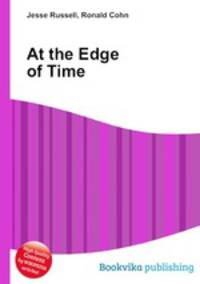 At the Edge of Time