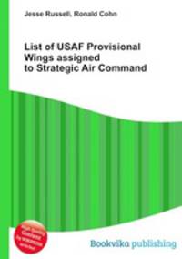List of USAF Provisional Wings assigned to Strategic Air Command