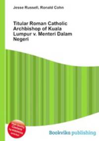 Titular Roman Catholic Archbishop of Kuala Lumpur v. Menteri Dalam Negeri