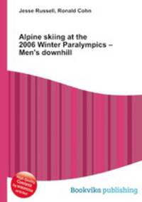 Alpine skiing at the 2006 Winter Paralympics – Men