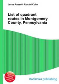 List of quadrant routes in Montgomery County, Pennsylvania