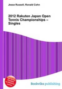 2012 Rakuten Japan Open Tennis Championships – Singles