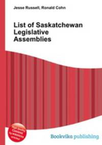 List of Saskatchewan Legislative Assemblies