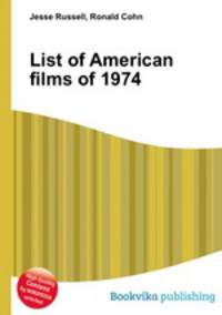 List of American films of 1974