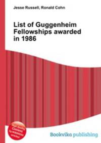 List of Guggenheim Fellowships awarded in 1986