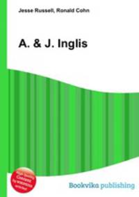 A. & J. Inglis