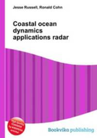 Coastal ocean dynamics applications radar