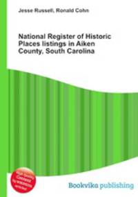 National Register of Historic Places listings in Aiken County, South Carolina
