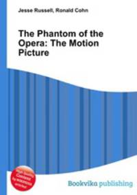 The Phantom of the Opera: The Motion Picture