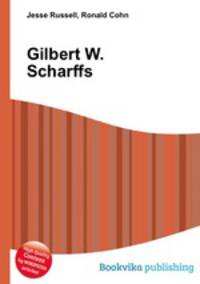 Gilbert W. Scharffs