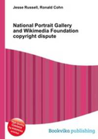 National Portrait Gallery and Wikimedia Foundation copyright dispute