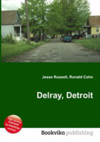 Delray, Detroit
