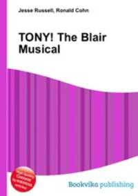 TONY! The Blair Musical