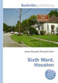 Sixth Ward, Houston