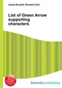 List of Green Arrow supporting characters