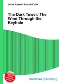 The Dark Tower: The Wind Through the Keyhole