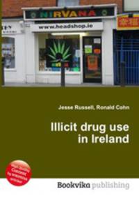 Illicit drug use in Ireland