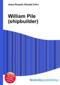 William Pile (shipbuilder)