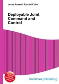 Deployable Joint Command and Control