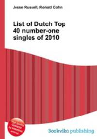 List of Dutch Top 40 number-one singles of 2010
