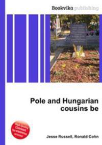 Pole and Hungarian cousins be