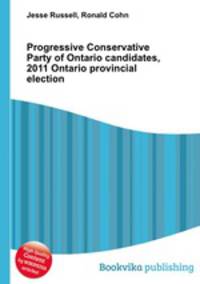Progressive Conservative Party of Ontario candidates, 2011 Ontario provincial election