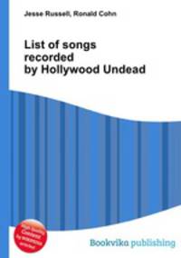 List of songs recorded by Hollywood Undead
