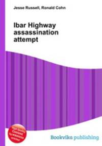 Ibar Highway assassination attempt
