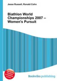 Biathlon World Championships 2007 – Women
