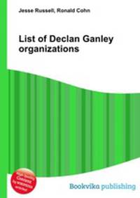 List of Declan Ganley organizations