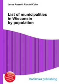 List of municipalities in Wisconsin by population