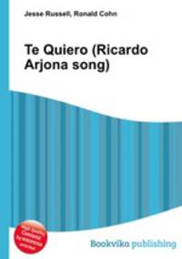 Te Quiero (Ricardo Arjona song)