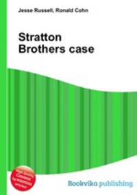 Stratton Brothers case